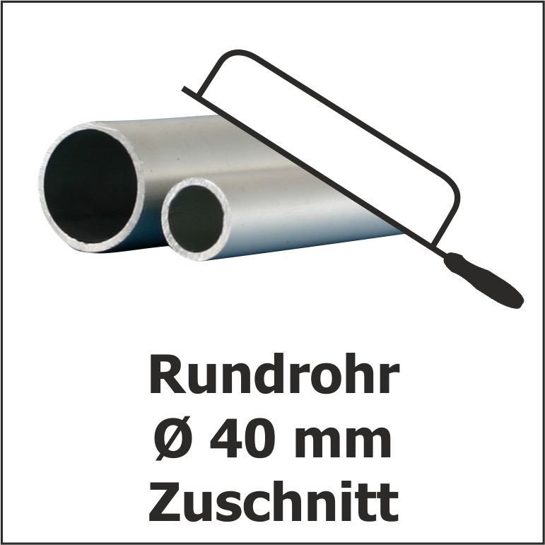 40 mm Alu-Rundrohr, Zuschnitt
